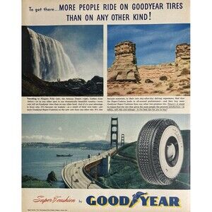 Goodyear Super Cushion Tires Niagara Falls Arizona Golden  Gate Bridge Ad 1951